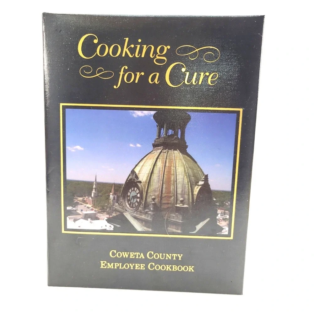 Cooking for a Cure Coweta County Employee Cookbook Co-op Recipe Collection